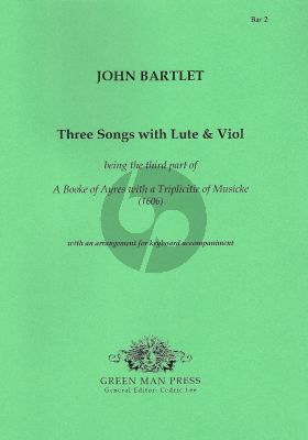 Bartlet Three Songs with Lute and Viol for Soprano(f’-a’’)
