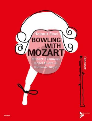 Eisel Bowling with Mozart (Mozart's Famous Kegel Duets in Klezmer Style)