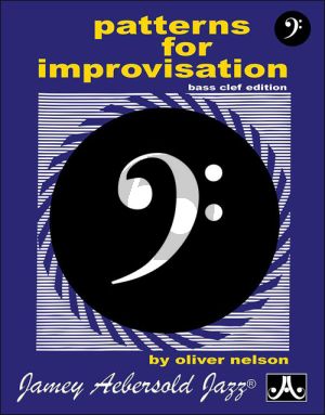 Nelson Patterns for Improvisation Bass Clef Edition