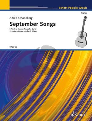 Schadeberg September Songs (5 Modern Concert Pieces) for Guitar