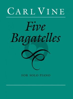 Vine 5 Bagatelles for Piano