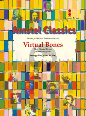 Virtual Bones (3 Classical Themes) 4 Trombones (Score/Parts) (de Meij)