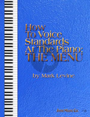 Levine How to Voice Standards at the Piano: The Menu