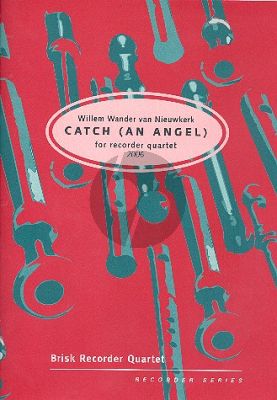 Nieuwkerk Catch (an Angel) 4 Recorders (SAAT) (Score/Parts)