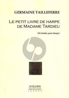 Tailleferre Le Petit Livre de Harpe de Madame Tardieu (18 Etudes) Harp