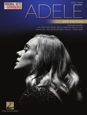 Adele – Original Keys for Singers Series Piano and Vocal (2nd. edition)