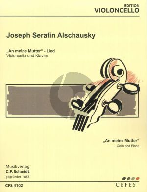 Alschausky An meine Mutter- Lied Violoncello-Klavier