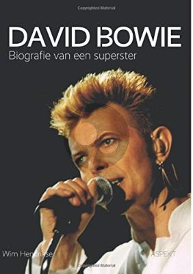 Hendrikse David Bowie Biografie van een Superster (paperb.)