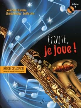 Fourmeau Ecoute, Je Joue! Vol.2 Methode de Saxophone (Bk-Cd)