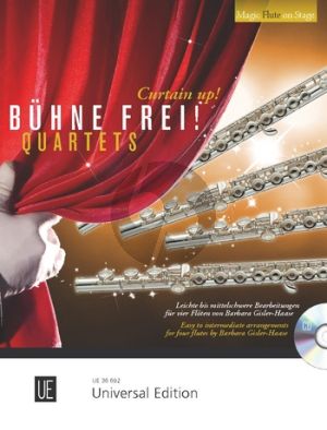 Buhne Frei! (Curtain Up!) Quartets for 4 Flutes