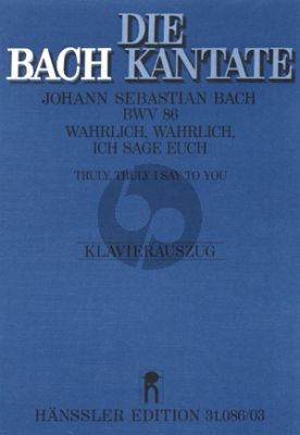Bach Kantate BWV 86 Wahrlich, wahrlich, ich sage euch KA