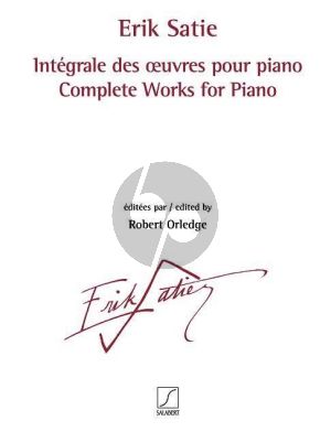 Satie Intégrale des œuvres pour piano