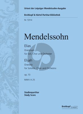 Mendelssohn Elias (Elijah) Op.70 (MWV A 25) Soli-Chor-Orch. Studienpart.