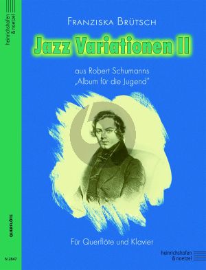 Brutsch Jazz Variationen II aus Robert Schumanns “Album für die Jugend