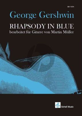 Gershwin Rhapsody in Blue Gitarre (arr. Martin Müller)