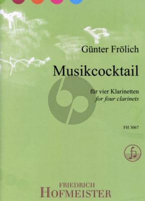 Frohlich Musikcocktail 4 Klarinetten (Bb) (Part./Stimmen)