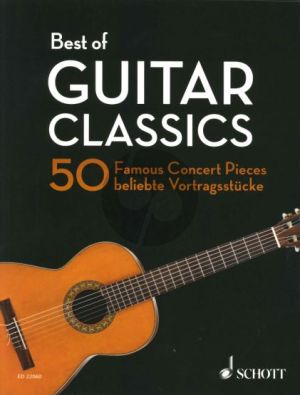 Best of Guitar Classics (50 Famous Concert Pieces for Guitar)