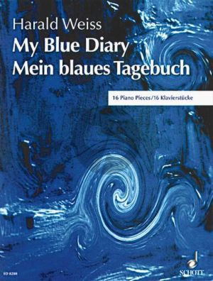 Weiss My Blue Diary Op.118 (16 Piano Works)