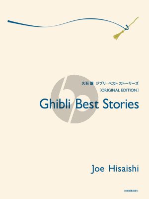 Hisaishi Ghibli Best Stories (Original Edition) for Piano Solo