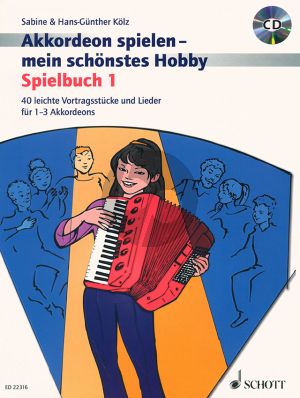 Akkordeon spielen - mein schönstes Hobby Spielbuch 1