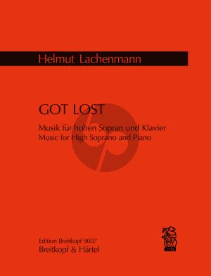 Lachenmann Got Lost Music for High Soprano and Piano