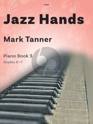 Tanner Jazz Hands for Piano Vol.3 - 11 Jazz Pieces for Classical Players (Grades 6 - 7 - Trinity Grade 5)