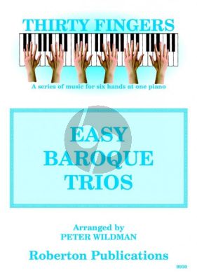 Wildman 30 Fingers Easy Baroque (Piano - 3 players on 1 piano)