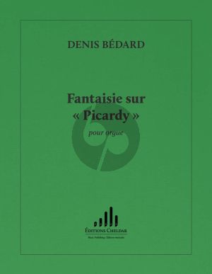 Bedard Fantaisie sur Picardy Organ (2009)