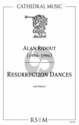 Ridout Resurrection Dances for Organ