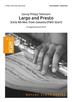 Largo and Presto (from Concerto TWV 52:e1) (3rd & 4th mvt.) 4 Flutes(C)-Alto Flute and Bass Flute