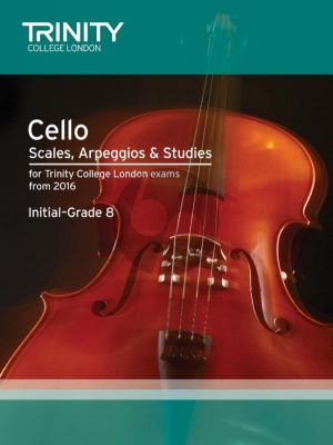 Cello Scales, Arpeggios & Studies Initial–Grade 8