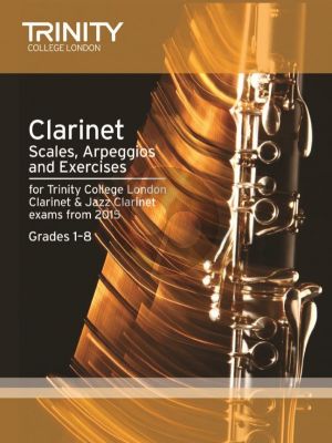 Clarinet & Jazz Clarinet Scales & Arpeggios Grades 1-8 for 2015