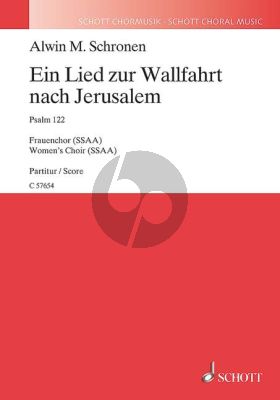 Schronen Ein Lied zur Wallfahrt nach Jerusalem (Psalm 122) SSAA