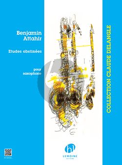 Attahir 5 Etudes Obstinées Saxophone seule