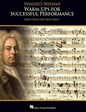 Paulk-Kelly Handel's Messiah Warm-ups for Successful Performance