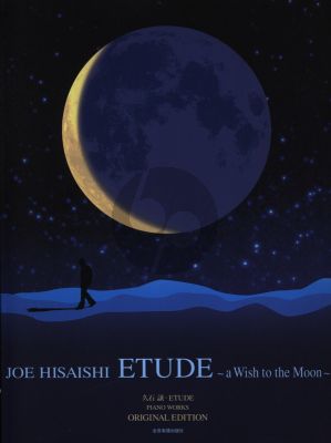 Hisaishi Etude A Wish to the Moon for Piano Solo