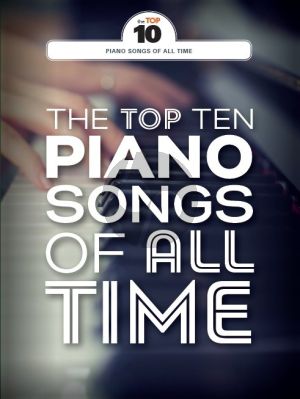 The Top Ten Piano Songs Of All Time Piano-Vocal-Guitar