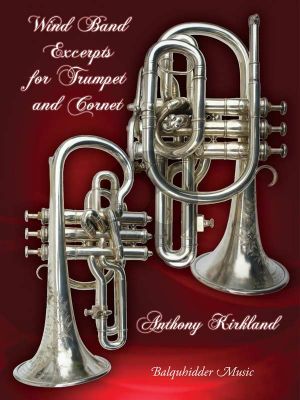 Kirkland Wind Band Excerpts for Trumpet and Cornet