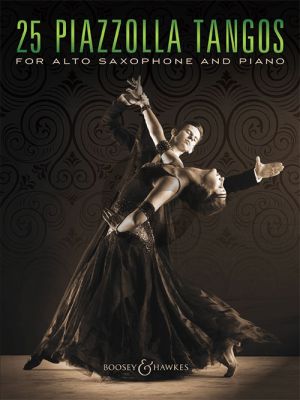 25 Piazzolla Tangos for Alto Saxophone and Piano