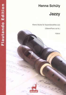 Schuly Jazzy (kleine Stücke) Sopranblockflöte solo