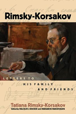 Rimsky-Korsakov Letters to His Family and Friends