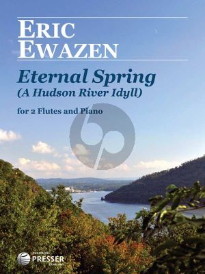 Ewazen Eternal Spring (Hudson River Idyll) 2 Flutes-Piano