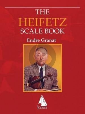 The Heifetz Scale Book for Violin (edited by Endre Granat)