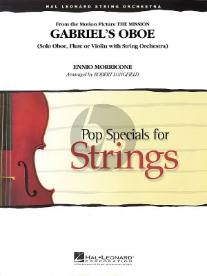 Morricone Gabriel's Oboe Solo Oboe, Flute or Violin with String Orchestra (from The Mission) (Score/Parts) (arr. Robert Longfield)