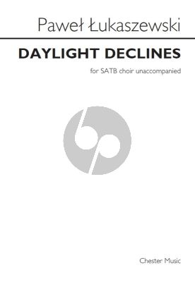 Lukaszewski Daylight Declines SATB