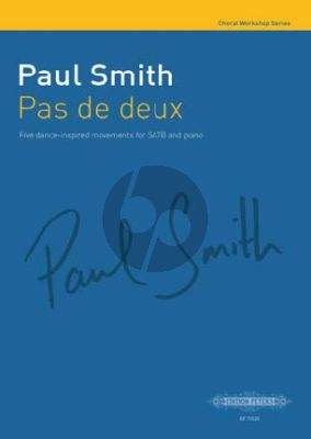 Smith Pas de deux (Five dance-inspired movements) SATB-Piano