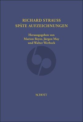 Späte Aufzeichnungen von Richard Strauss