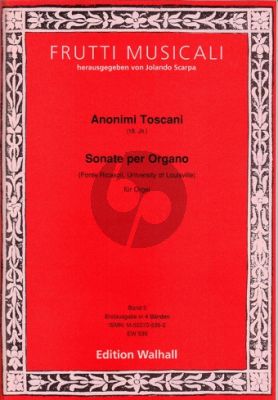 Anonimi Toscani (18th century): Sonate per Organo – Fonte Ricasoli Vol.2 (Jolando Scarpa)