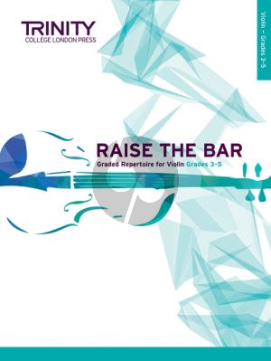 Raise the Bar! Violin Book 2 (Grades 3–5) (Trinity College)