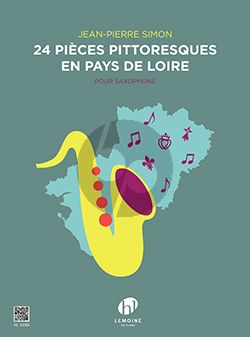 Simon 24 Pièces pittoresques en Pays de Loire pour Saxophone (cycle 1-2)